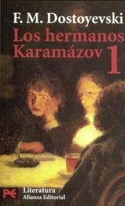 Cover of: Los Hermanos Karamzov 1 by Фёдор Михайлович Достоевский, Фёдор Михайлович Достоевский