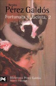 Cover of: Fortunata Y Jacinta, 2 (Biblioteca De Autor / Author Library)