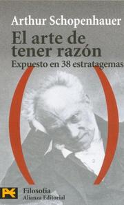 Cover of: El Arte De Tener Razon/ The Art of Reasoning: Expuesto En 38 Estratagemas / Exhibited in 38 Stratagems (Humanidades / Humanities)