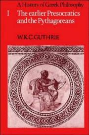 Cover of: The Earlier Presocratics and the Pythagoreans (A History of Greek Philosophy, Vol. 1) by W. K. C. Guthrie