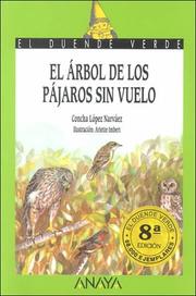 Cover of: El Arbol de Los Pajaros by Concha Lopez Narvaez