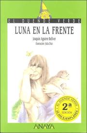 Cover of: Luna En LA Frente/Moon on the Forehead by Joaquin Aguirre Bellver