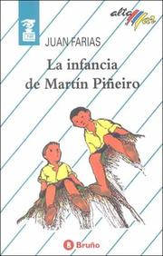 Cover of: La infancia de Martin Pineiro/ Martin Pineiro's Childhood by Juan Farias