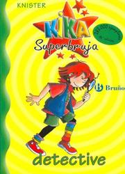 Cover of: Kika Superbruja Detective by Knister