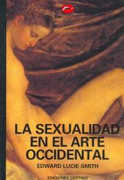 Cover of: La Sexualidad En El Arte Occidental