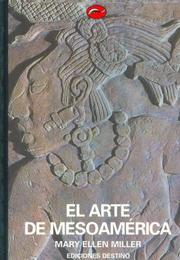 Cover of: El Arte de Mesoamerica by Mary Ellen Miller
