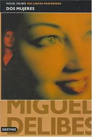 Cover of: Dos Mujeres by Miguel Delibes