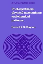 Cover of: Photosynthesis: physical mechanisms and chemical patterns