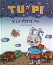 Cover of: Tupi Y La Tortuga / Tupi and the Turtle (Tupi) by Merce Aranega