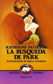 Cover of: LA Busqueda De Park/Park's Quest by Katherine Paterson, Katherine Paterson, Juan Luque