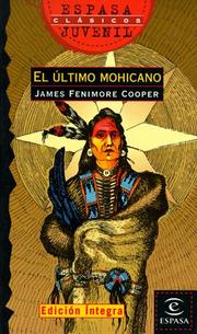 Cover of: El Ultimo Mohicano / the Last of the Mohicans by James Fenimore Cooper, F. De Casas