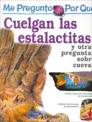 Cover of: Por Que Cuelgan Las Estalactitas? / I Wonder Wy Stalactites Hang Down (Mi Primera Enciclopedia / My First Encyclopedia) by Jackie Gaff