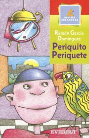 Cover of: Periquito, Periquete by Ramon Garcia Dominguez