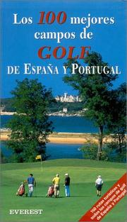 Cover of: 100 Mejores Campos de Golf de Espaa y Portu by Antonio Aradillas, Jose Maria Iigo