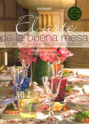 El Arte de La Buena Mesa by Isabel Maestre