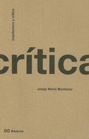 Arquitectura y Critica (Gg Basicos) by Josep Maria Montaner