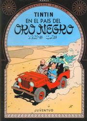 Cover of: Tintin En El Pais del Oro Negro - Tapa Dura by Hergé