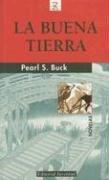 Cover of: LA Buena Tierra (Coleccion "Libros De Bolsillo Z) by Pearl S. Buck, Nick Bertozzi, Ruth Goode, Donald F. Roden, Ernst Simon, Stephen Colbourn, Pearl S. Buck, Elisabeth Mulder