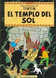 Cover of: El templo del Sol/ The Temple of the Sun (Las Aventuras De Tintin) by Hergé