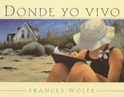 Donde yo vivo by Frances Wolfe
