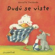 Dudu Se Viste/Dudu Gets Dressed (Dudu) by Annette Swoboda, Annette Swoboda