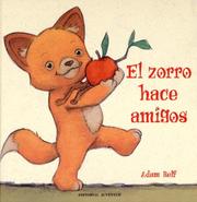 Cover of: El Zorro Hace Amigos / Fox Makes Friends