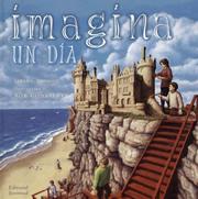 Cover of: Imagina Un Dia/ Imagine a Day
