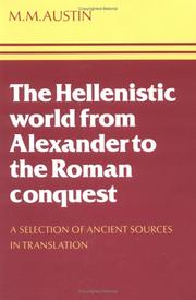 Cover of: The Hellenistic world from Alexander to the Roman conquest by M.M. Austin.