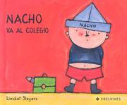 Cover of: Nacho va al Colegio / Nacho Goes To School