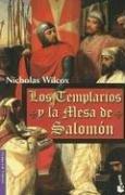 Cover of: Los Templarios Y La Mesa De Salomon/The Templars and Solomon's Table (Novela Historica)