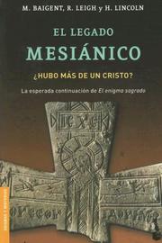 Cover of: El Legado Mesianico/ the Messianic Legacy (Divulgacion Enigmas y Misterios)