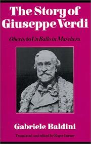 Cover of: The story of Giuseppe Verdi: Oberto to Un ballo in maschera