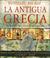 Cover of: La Antigua Grecia
