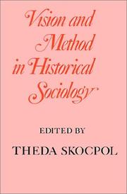 Cover of: Vision and method in historical sociology