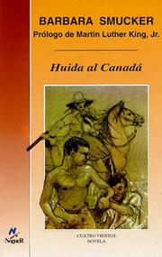 Cover of: Huida Al Canada (Cuatro Vientos) by Barbara Smucker