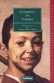 Cover of: Lazarillo De Tormes: Estudio Y Notas Por Eugenio Alonso Martin (Clasicos Esenciales Santillana)