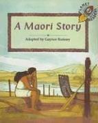 Cover of: A Maori Story (Planet Readers: Level 3)