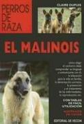 Cover of: El Malinois (Perros de Raza) by Claire Dupuis