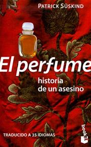 Cover of: El perfume by Patrick Süskind, Patrick Süskind