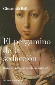 Cover of: El Pergamino De La Seduccion (Historica) by Gioconda Belli