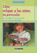 Cover of: Como Relajar A los Ninos en Preescolar by Michele Guillaud
