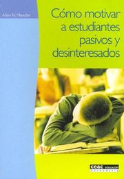 Cover of: Como Motivar a Estudiantes Pasivos y Desinteresados