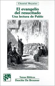 Cover of: El Evangelio Del Resucitado Una Lectura De Pablo by Chantal Reynier