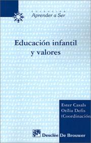 Cover of: Educacion Infantil Y Valores by E. Casals, Otilia Defis