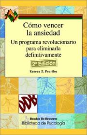 Cover of: Como Vencer LA Ansiedad: UN Programa Revolucionario Para Eliminarla Definitivamente