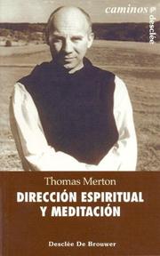 Cover of: Direccion Espiritual y Meditacion by Thomas Merton