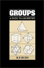 Groups, a path to geometry by R. P. Burn