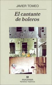 Cover of: El Cantante de Boleros by Javier Tomeo