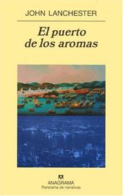 Cover of: El Puerto de Los Aromas by John Lanchester