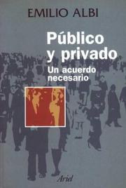 Cover of: Publico y Privado: Un Acuerdo Necesario